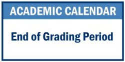 END OF GRADING PERIOD