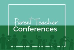 PARENT/TEACHER CONFERENCE 